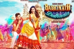 trailers songs, Varun Dhawan, badrinath ki dulhania hindi movie, Badrinath