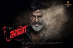 Kaala Tamil Movie show timings, Kaala Tamil Movie show timings, kaala tamil movie show timings, Wunderbar films