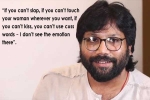 Sandeep Reddy Vanga latest interview, Sandeep Reddy Vanga latest interview, sandeep reddy vanga defends controversial statement says it s not assault it s liberty of expression, Film companion