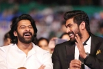 baahubali, baahubali, prabhas was the pillar of baahubali says rana daggubati, Housefull